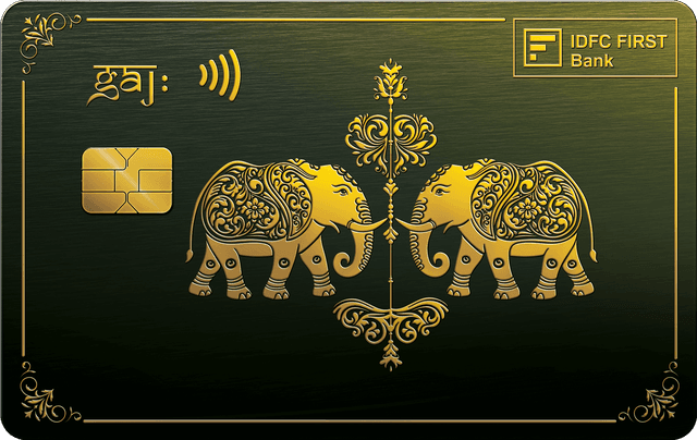 IDFC FIRST Gaj: Credit Card