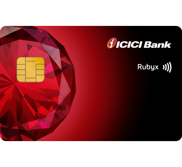 ICICI Rubyx Credit Card
