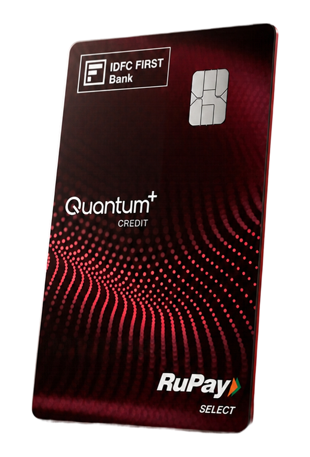 IDFC FIRST Quantum+ Credit Card